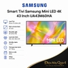 Smart Tivi Samsung Mini LED 4K 43 Inch UA43M60HA