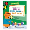 Toán Học Vui Nhộn - Đo Lường Quái Vật: Chu Vi, Diện Tích Và Thể Tích