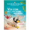 Truyện Hay Giúp Trẻ Thông Thái - Voi Con Biết Tôn Trọng Mọi Người