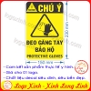 LOGO TEM STICKER BIỂN CẢNH BÁO YÊU CẦU ĐEO GĂNG TAY BẢO HỘ - PROTECTIVE GLOVES - BIỂN CẢNH BÁO AN TOÀN LAO ĐỘNG