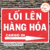 LOGO TEM STICKER BIỂN CHỈ DẪN LỐI LÊN XUỐNG HÀNG HÓA- CARGO IN CARGO OUT