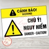 Tem Decal - CẢNH BÁO! CHÚ Ý NGUY HIỂM - WARNING! DANGER - CAUTION! - Decal bóc dán, có keo sẵn, chống nước, chống phai