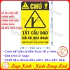 LOGO TEM STICKER BIỂN CẢNH BÁO TẮT CẦU DAO ĐIỆN KHI CÓ HỎA HOẠN XẢY RA - BIỂN CẢNH BÁO AN TOÀN LAO ĐỘNG