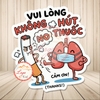 Tem Decal Dán VUI LÒNG KHÔNG HÚT THUỐC - CẢM ƠN - Decal bóc dán, có keo sẵn, chống nước, chống phai