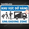 LOGO STICKER TEM DÁN KHU VỰC DỠ HÀNG - BIỂN THÔNG BÁO VỊ TRÍ DỠ HÀNG DỠ THÁO HÀNG XUỐNG XE - UNLOADING ZONE AREA