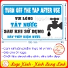 LOGO TEM STICKER TẮT NƯỚC SAU KHI KHÔNG SỬ DỤNG, TURN OFF TAP AFTER USE - DÙNG CHO NHÀ CỬA, CÔNG TY, CƠ QUAN.....