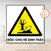 Tem Decal Cảnh Báo ĐỘC CHO HỆ SINH THÁI,Theo Tiêu Chuẩn Quốc Gia TCVN 6707 -2009, Decan Dán Chống Nước, Có Keo Sẵn