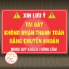 Tem Decal Dán Thông Báo Quầy Quán Không Nhận Thanh Toán Bằng Chuyển Khoản,Không Thanh Toán Bằng Mã QR,Có Keo Chống Nước