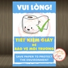 Tem Decal Dán Tiết Kiệm Giấy Để Bảo Vệ Môi Trường, Save Paper, Nhắc Nhở Tiết Kiệm Giấy Trong Nhà Vệ Sinh, Toilet, WC