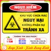 Tem Decal Dán NGUY HIỂM - KHU VỰC CHỨA RÁC NGUY HẠI, KHÔNG PHẬN SỰ TRÁNH XA - Decal có keo sẵn, chống nước, chống phai