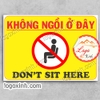LOGO TEM STICKER YÊU CẦU KHÔNG NGỒI Ở ĐÂY, DO NOT SIT HERE , VỊ TRÍ KHÔNG ĐƯỢC NGỒI