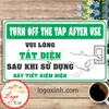 LOGO TEM STICKER TẮT ĐIỆN KHI KHÔNG SỬ DỤNG, TURN OFF WHEN NOT IN USE DÙNG CHO NHÀ CỬA, CÔNG TY, CƠ QUAN.....