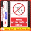 Tem Decal Dán Cấm Không Được Gạt Tàn Thuốc Bừa Bãi, Không Gạt Tàn Thuốc Xuống Sàn, Giữ Gìn Vệ Sinh Chung, Tem Chống Nước