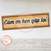 Tem Decal Dòng Chữ - CẢM ƠN HẸN GẶP LẠI - Decal bóc dán, có keo sẵn, chống nước, chống phai