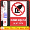 (CN)Tem Decal Không Được Sờ, Cấm Sờ, Cấm Chạm Vào,Do Not Touch, Chất Liệu Decan Dán Có Keo Sẵn Chống Nước,Decal Dán Kính