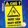 Tem Decal Cảnh Báo Khu Vực Nước Sâu Nguy Hiểm Chết Người, Cấm Bơi Lội, Caution Deep Water,Chất Liệu Decan Dán Chống Nước