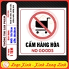 Tem Decal Dán Cảnh Báo Cấm Hàng Hóa, No Goods, Dùng Cho Nhà Cửa Quấy Quán, Shop Bán Hàng, Tem Chống Nước Chống Phãi
