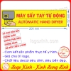 LOGO TEM STICKER BIỂN BÁO MÁY SẤY TAY TỰ ĐỘNG- AUTOMATIC HAND DRYER- SỬ DỤNG TRONG NHÀ VỆ SINH