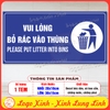Tem Decal Dán Nhắc Nhở Vui Lòng Bỏ Rác Vào Thùng, Để Rác Vào Thùng Rác, Giữ Gìn Vệ Sinh Chung, Chống Nước,Chống Phai Màu