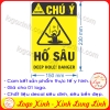 LOGO TEM STICKER CẢNH BÁO CẨN THẬN HỐ SÂU- DEEP HOLE CAUTION - BIỂN CẢNH BÁO AN TOÀN LAO ĐỘNG