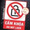 LOGO TEM STICKER BIỂN BÁO CẤM KHÔNG ĐƯỢC KHÓA - DO NOT LOCK - BIỂN CẢNH BÁO, BIỂN CẤM