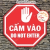 LOGO TEM STICKER CẤM VÀO HÌNH LỤC LĂNG, BIỂN CẤM VÀO DO NOT ENTER ENTRY
