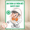 Tem Decal - AN TOÀN LÀ TRÊN HẾT - SAFETY FIRST - Decal Song Ngữ - Decal bóc dán, có keo sẵn, chống nước, chống phai