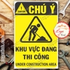 LOGO TEM STICKER BIỂN CẢNH BÁO KHU VỰC CÔNG TRƯỜNG ĐANG THI CÔNG - CONSTRUCTION AREA - BIỂN CẢNH BÁO AN TOÀN LAO ĐỘNG