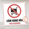 Tem Decal Dán Cảnh Báo Cấm Hàng Hóa, No Goods, Dùng Cho Nhà Cửa Quấy Quán, Shop Bán Hàng, Tem Chống Nước Chống Phãi