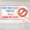 Tem Decal Dán Nhắc Nhở Khu Vui Chơi Của Trẻ Em Vui Lòng Không Hút Thuốc, Cấm Hút Thuốc Lá Khu Vực Có Trẻ Nhỏ