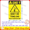 LOGO TEM STICKER CẢNH BÁO NHIỆT ĐỘ TĂNG CAO, HIGH TEMPARATURE - BIỂN CẢNH BÁO AN TOÀN LAO ĐỘNG