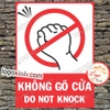 LOGO TEM STICKER BIỂN BÁO CẤM KHÔNG ĐƯỢC GÕ CỬA - DO NOT KNOCK - BIỂN CẢNH BÁO, BIỂN CẤM