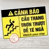 Tem Decal - CẢNH BÁO CẦU THANG TRƠN TRƯỢT DỄ TÉ NGÃ - Màu Vàng - DECAL SONG NGỮ - Có keo dán sẵn, chống nước, chống phai