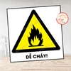 Tem Decal Cảnh Báo DỄ CHÁY, Theo Tiêu Chuẩn Quốc Gia TCVN 6707 - 2009,Hazardous wastes, Decan Chống Nước, Chống Phai