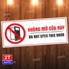 Tem Decal Dán Không Mở Cửa Này, Cảnh Báo Mở Cửa, Nhắc Nhở Không Mở Cửa Song Ngữ Anh Việt, Chống Nước, DO NOT OPEN DOOR