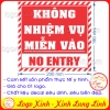 LOGO TEM STICKER KHÔNG NHIỆM VỤ MIỄN VÀO NO ENTRY BIẾN BÁO CẤM VÀO - VUÔNG