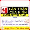 LOGO STICKER DÁN CẨN THẬN CỬA KÍNH, CHÚ Ý CỬA KÍNH CHO NHÀ CỬA, CÔNG TY, QUẦY QUÁN.....