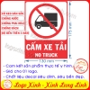 LOGO TEM STICKER BIỂN BÁO CẤM XE TẢI- NO TRUCK - BIỂN CẢNH BÁO, BIỂN CẤM