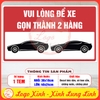 Tem Decal Nhắc Nhở - VUI LÒNG ĐỂ XE GỌN THÀNH HAI HÀNG - Decal có keo, bóc dán, chống phai, chống nước nổi bật