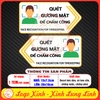 Tem Decal – QUÉT GƯƠNG MẶT ĐỂ CHẤM CÔNG – FACE RECOGNITION FOR TIMEKEEPING - Decal song ngữ, bóc dán, chống nước