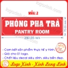 LOGO TEM STICKER BIẾN PHÒNG PHA TRÀ, TEA PANTRY ROOM DÙNG CHO VĂN PHÒNG CÔNG TY, CƠ QUAN, NHÀ XƯỞNG...