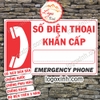 LOGO TEM STICKER BIỂN CHỈ DẪN SỐ ĐIỆN THOẠI KHẨN CẤP, EMERGENCY PHONE NUMBER SỬ DỤNG TRONG TRƯỜNG HỢP GẤP