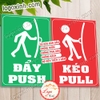 BỘ 2 LOGO STICKER TEM ĐẨY VÀO- KÉO RA DÁN CỬA, PUSH PULL GẮN CỬA, BIỂN KÉO ĐẨY DÙNG CHO NHÀ CỬA, CÔNG TY, HÀNG QUÁN....