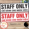 LOGO TEM STICKER BIỂN BÁO STAFF ONLY- KHU VỰC PHÒNG DÀNH CHO NHÂN VIÊN DÙNG CHO QUẦY QUÁN, CÔNG TY, CƠ QUAN.....