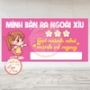 Tem Decal Dán - MÌNH BẬN RA NGOÀI XÍU - GỌI MÌNH NHÉ, MÌNH VỀ NGAY - Decal bóc dán, có keo sẵn, chống nước, chống phai