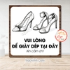 (Mẫu MỚI) Tem Decal Dán Vui Lòng Để Giày Dép Tại Đây, Nhắc Nhở Vị Trí Để Giày Dép, Decan Chống Nước Dán Kính,Dán Tường