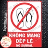 LOGO TEM STICKER BIỂN BÁO CẤM KHÔNG ĐƯỢC MANG DÉP LÊ- NO SANDAL - BIỂN CẢNH BÁO, BIỂN CẤM