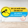 Tem Decal Cảnh Báo Áp Lực Nước Mạnh Xin Nhẹ Tay, High Pressure Water, Tem Cảnh Báo Decan Chống Nước Có Keo Dán Sẵn
