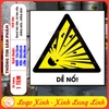 Tem Decal Cảnh Báo DỄ NỔ, Theo Tiêu Chuẩn Quốc Gia TCVN 6707 - 2009,Hazardous wastes, Decan Chống Nước, Chống Phai