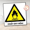 Tem Decal Cảnh Báo CHẤT OXY HÓA,Theo Tiêu Chuẩn Quốc Gia TCVN 6707 - 2009,Decan Chống Nước,Chống Phai, Có Keo Dán Sẵn